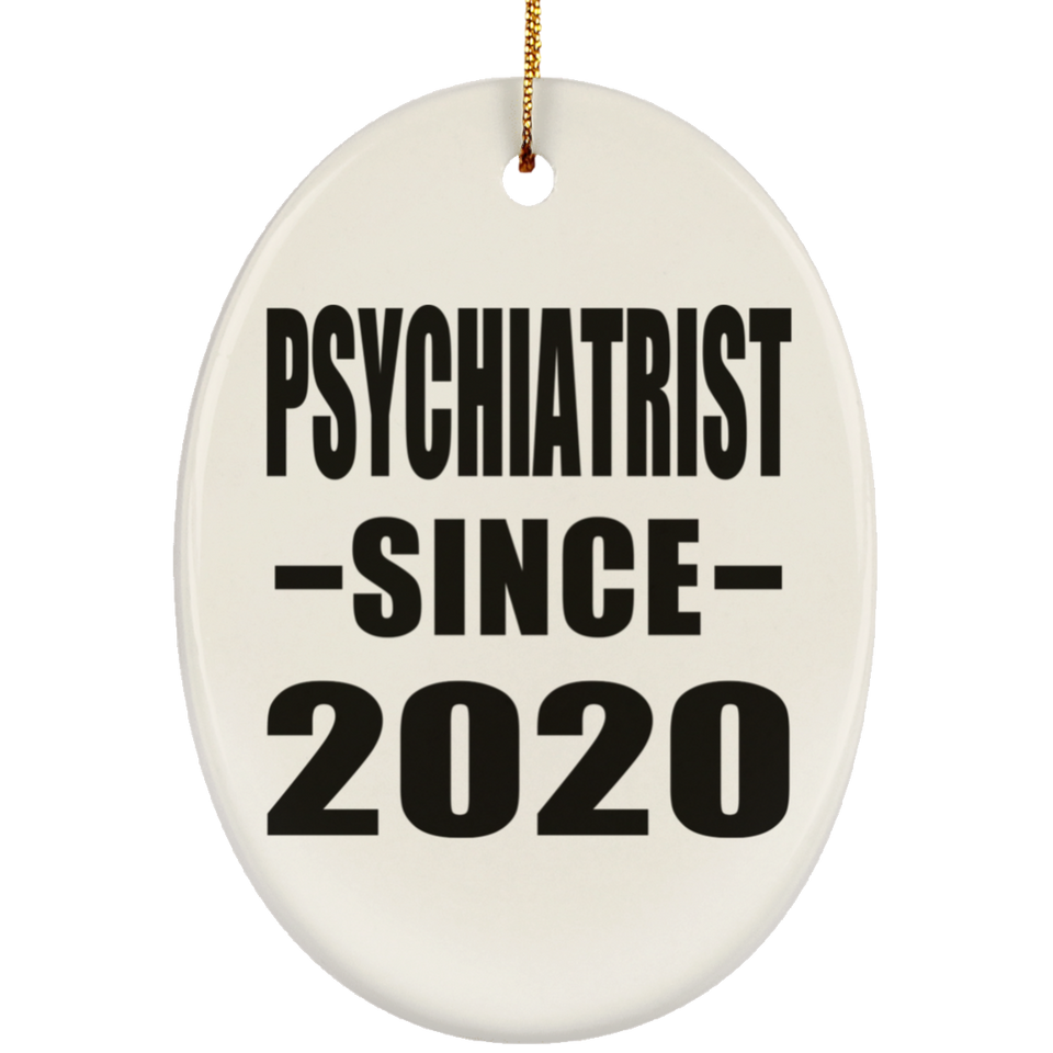 Psychiatrist Since 2020 - Oval Ornament