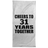 31st Anniversary Cheers To 31 Years Together - Hand Towel