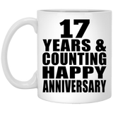Happy 17th Anniversary 17 Years & Counting - 11 Oz Coffee Mug
