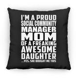 Proud Social Community Manager Mom Of Awesome Daughter - Throw Pillow Black