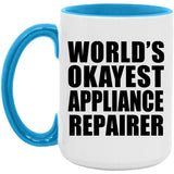 World's Okayest Appliance Repairer - 15oz Accent Mug Blue