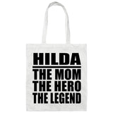 Hilda The Mom The Hero The Legend - Tote Bag White