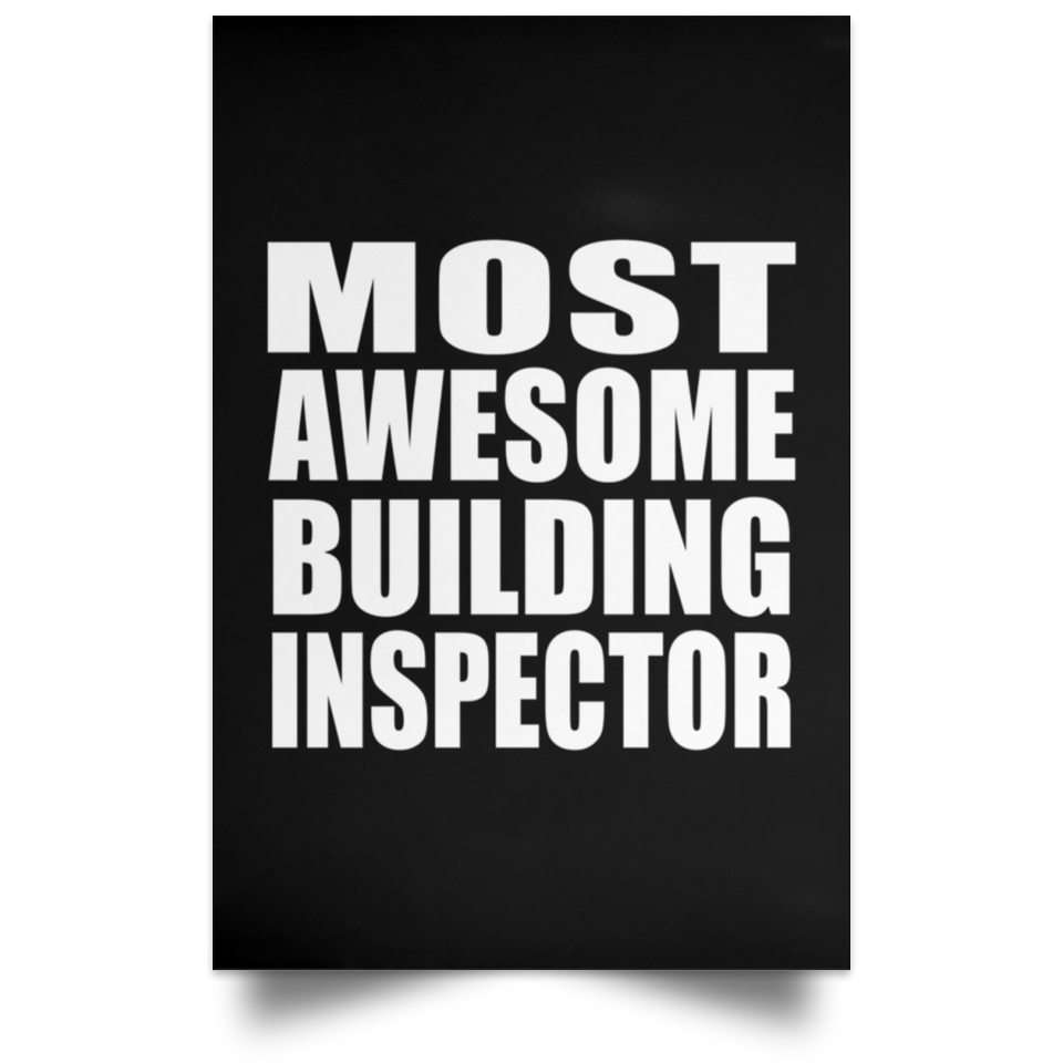 Most Awesome Building Inspector - Poster Portrait