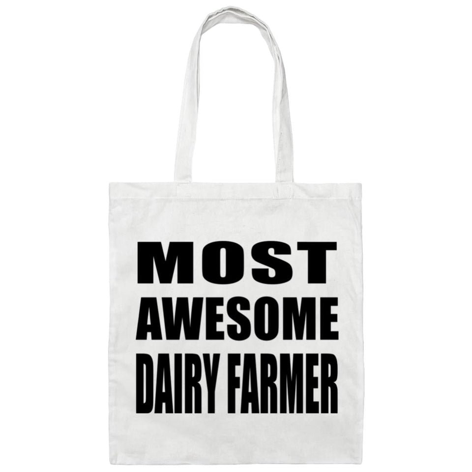 Most Awesome Dairy Farmer - Tote Bag White