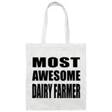 Most Awesome Dairy Farmer - Tote Bag White