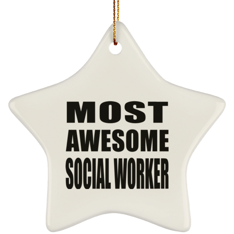 Most Awesome Social Worker - Star Ornament