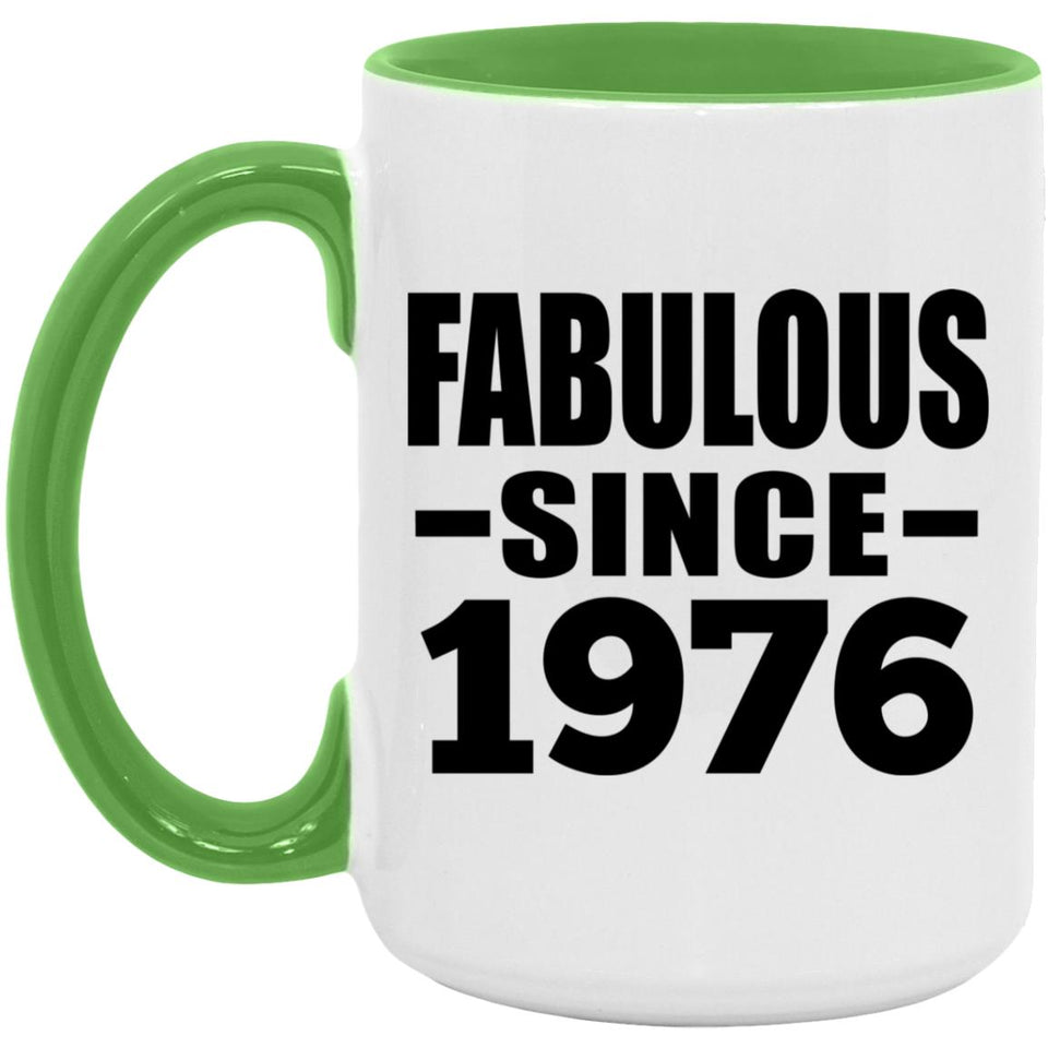 48th Birthday Fabulous Since 1976 - 15oz Accent Mug Green