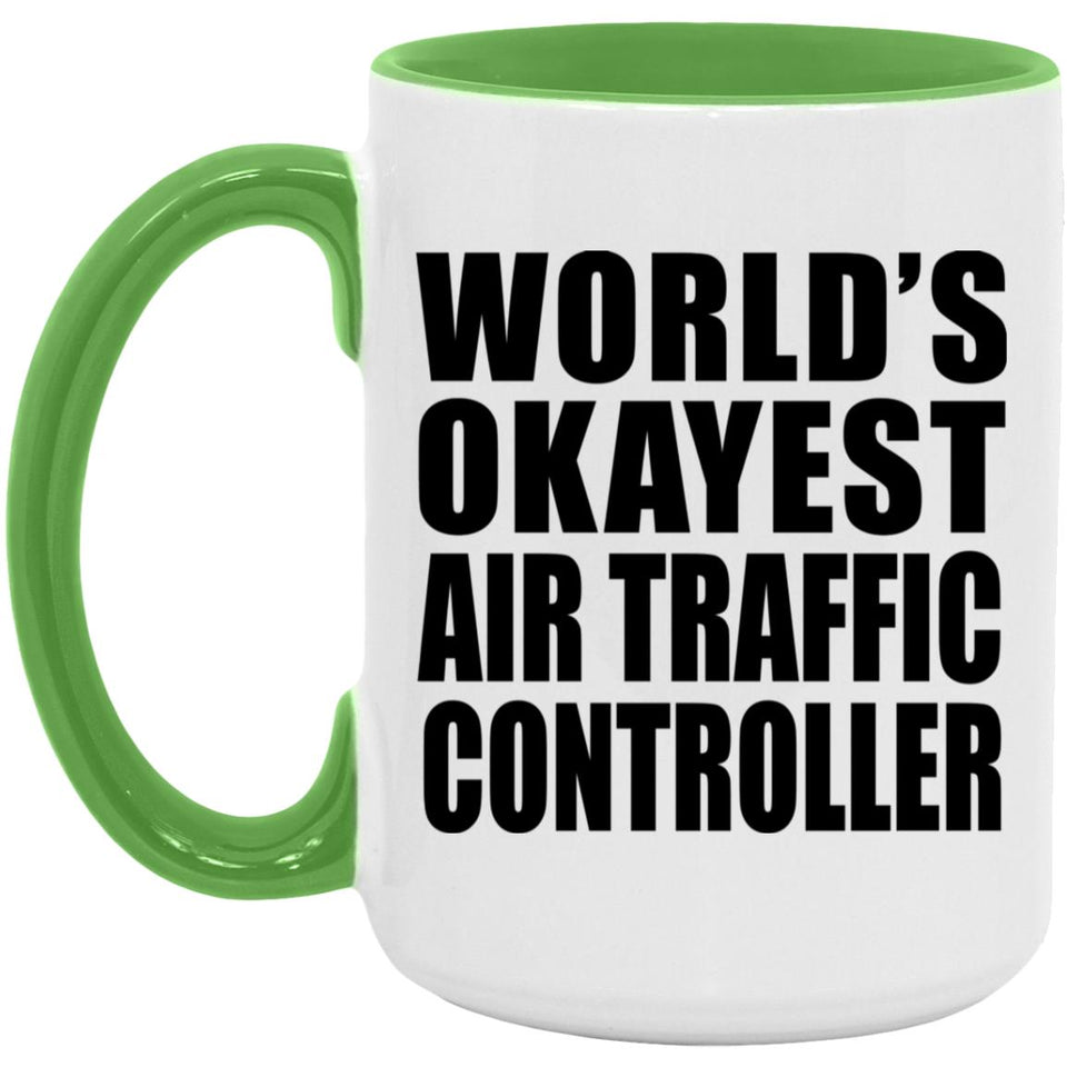 World's Okayest Air Traffic Controller - 15oz Accent Mug Green