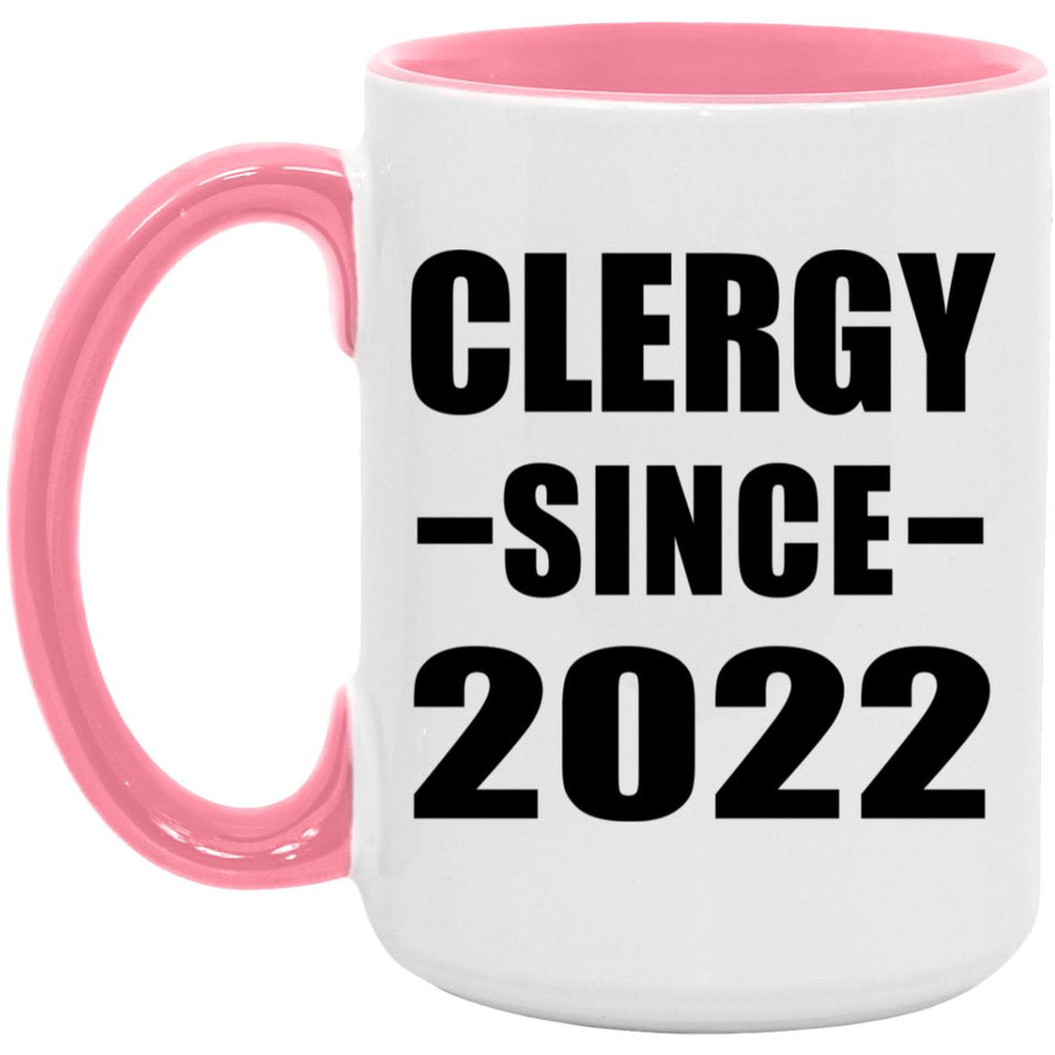 Clergy Since 2022 - 15oz Accent Mug Pink