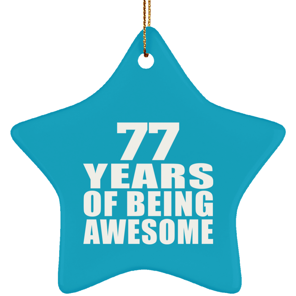 77th Birthday 77 Years Of Being Awesome - Star Ornament