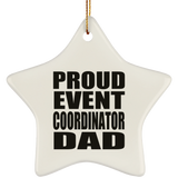 Proud Event Coordinator Dad - Star Ornament