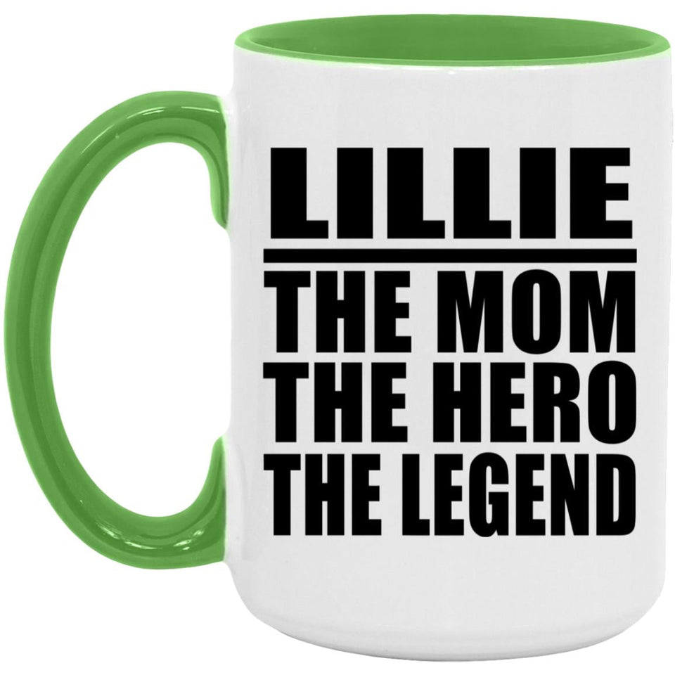 Lillie The Mom The Hero The Legend - 15oz Accent Mug Green