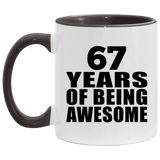 67th Birthday 67 Years Of Being Awesome - 11oz Accent Mug Black