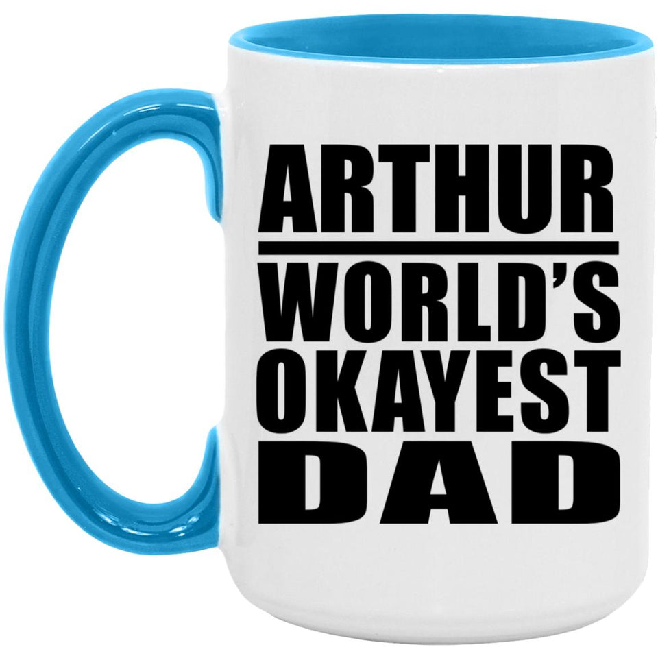 Arthur World's Okayest Dad - 15oz Accent Mug Blue
