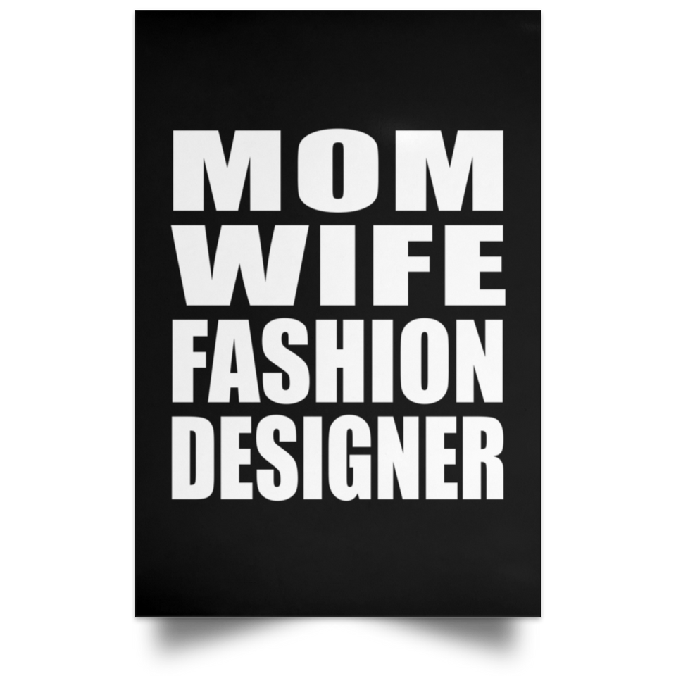 Mom Wife Fashion Designer - Poster Portrait