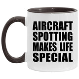 Aircraft Spotting Makes Life Special - 11oz Accent Mug Black