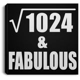32nd Birthday Square Root of 1024 & Fabulous - Canvas Square