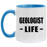 Geologist Life - 11oz Accent Mug Blue