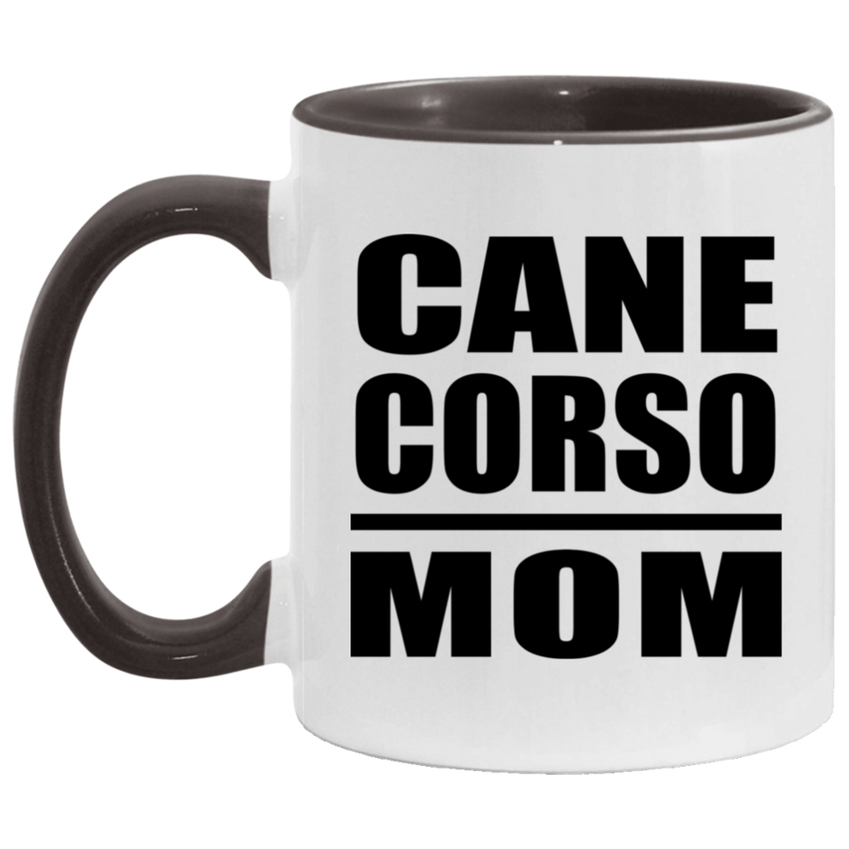 Cane Corso Mom - 11oz Accent Mug Black
