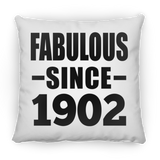 122nd Birthday Fabulous Since 1902 - Throw Pillow