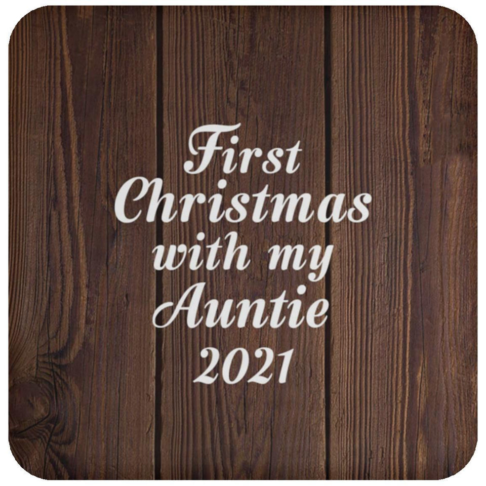 First Christmas With My Auntie 2021 - Drink Coaster D