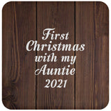 First Christmas With My Auntie 2021 - Drink Coaster D