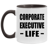 Corporate Executive Life - 11oz Accent Mug Black