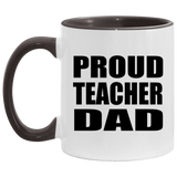 Proud Teacher Dad - 11oz Accent Mug Black