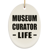 Museum Curator Life - Oval Ornament