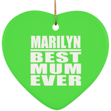 Marilyn Best Mum Ever - Heart Ornament