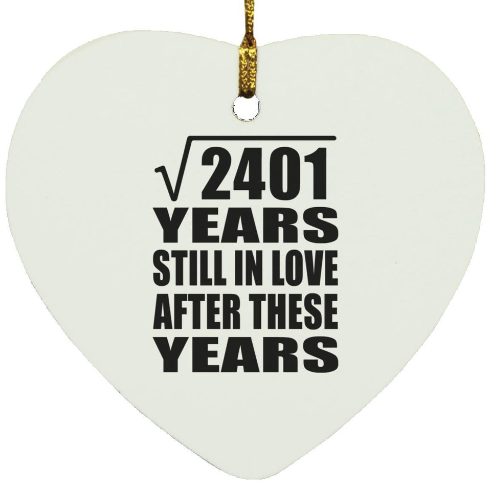 49th Anniversary Square Root of 2401 Years Still In Love - Heart Ornament
