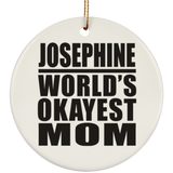 Josephine World's Okayest Mom - Circle Ornament