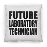 Future Laboratory Technician - Throw Pillow