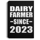 Dairy Farmer Since 2023 - Canvas Portrait