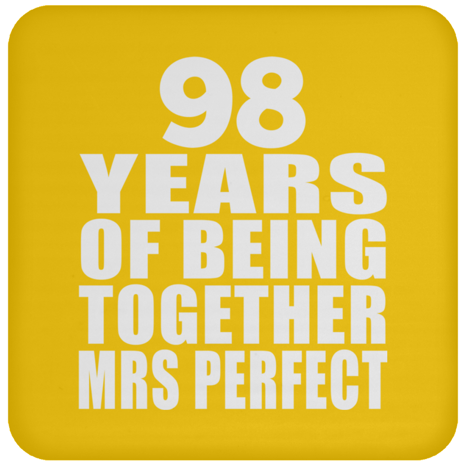 98th Anniversary 98 Years Of Being Mrs Perfect - Coaster