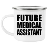 Future Medical Assistant - 12oz Camping Mug