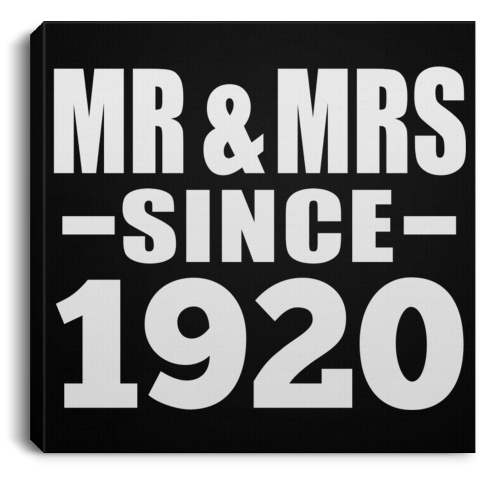 104th Anniversary Mr & Mrs Since 1920 - Canvas Square
