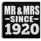 104th Anniversary Mr & Mrs Since 1920 - Canvas Square