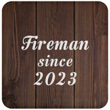 Fireman Since 2023 - Drink Coaster D
