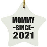 Mommy Since 2021 - Star Ornament