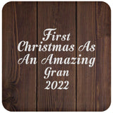 First Christmas As An Amazing Gran 2022 - Drink Coaster D