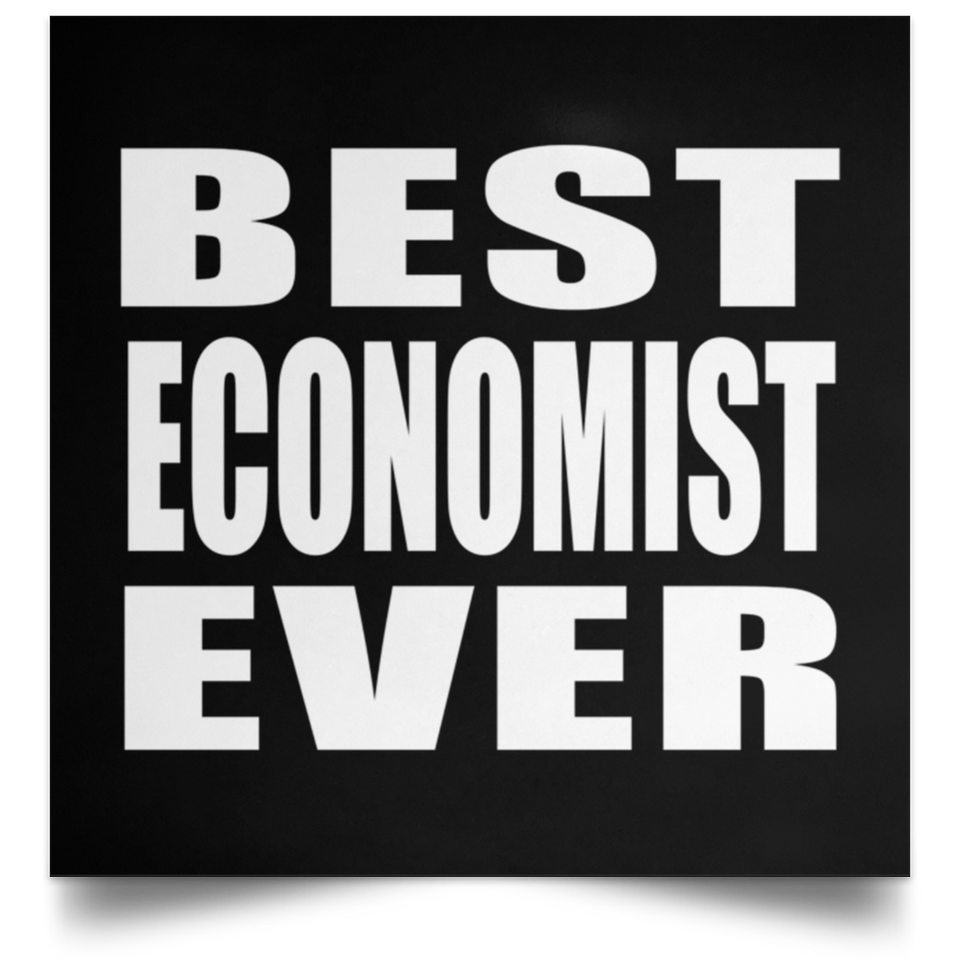 Best Economist Ever - Poster Square