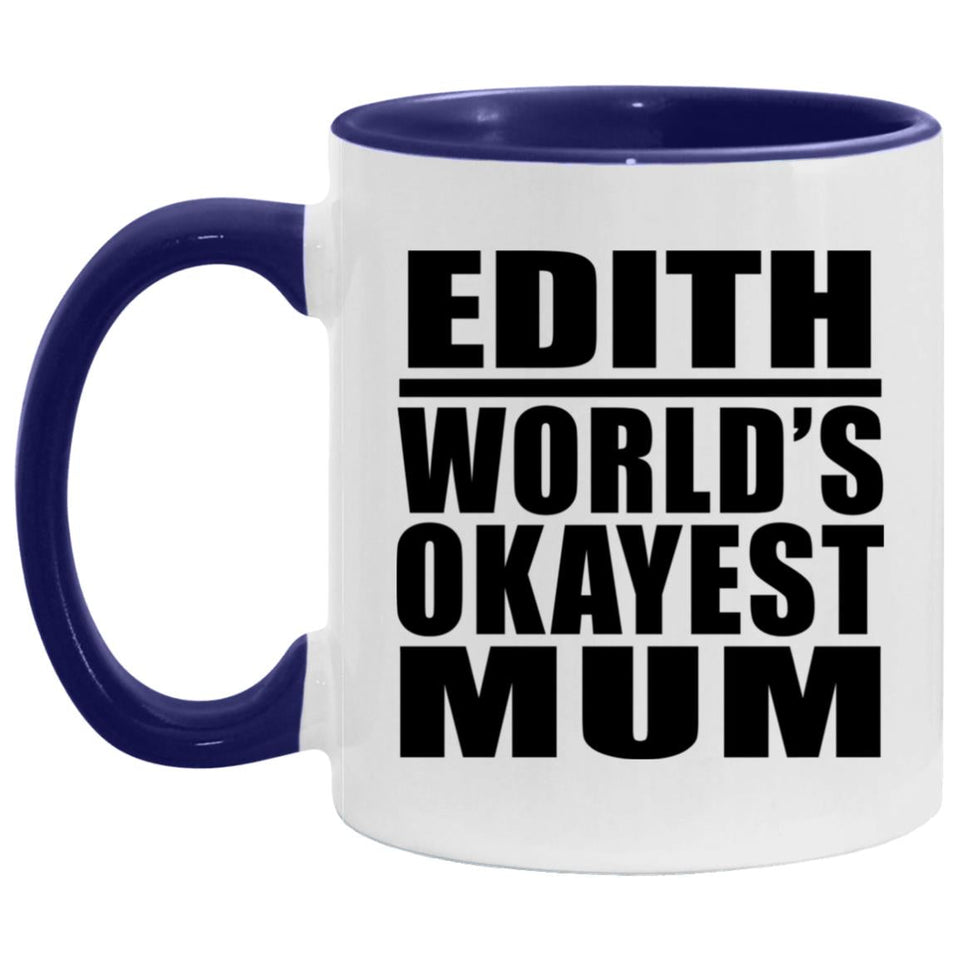 Edith World's Okayest Mum - 11oz Accent Mug Purple