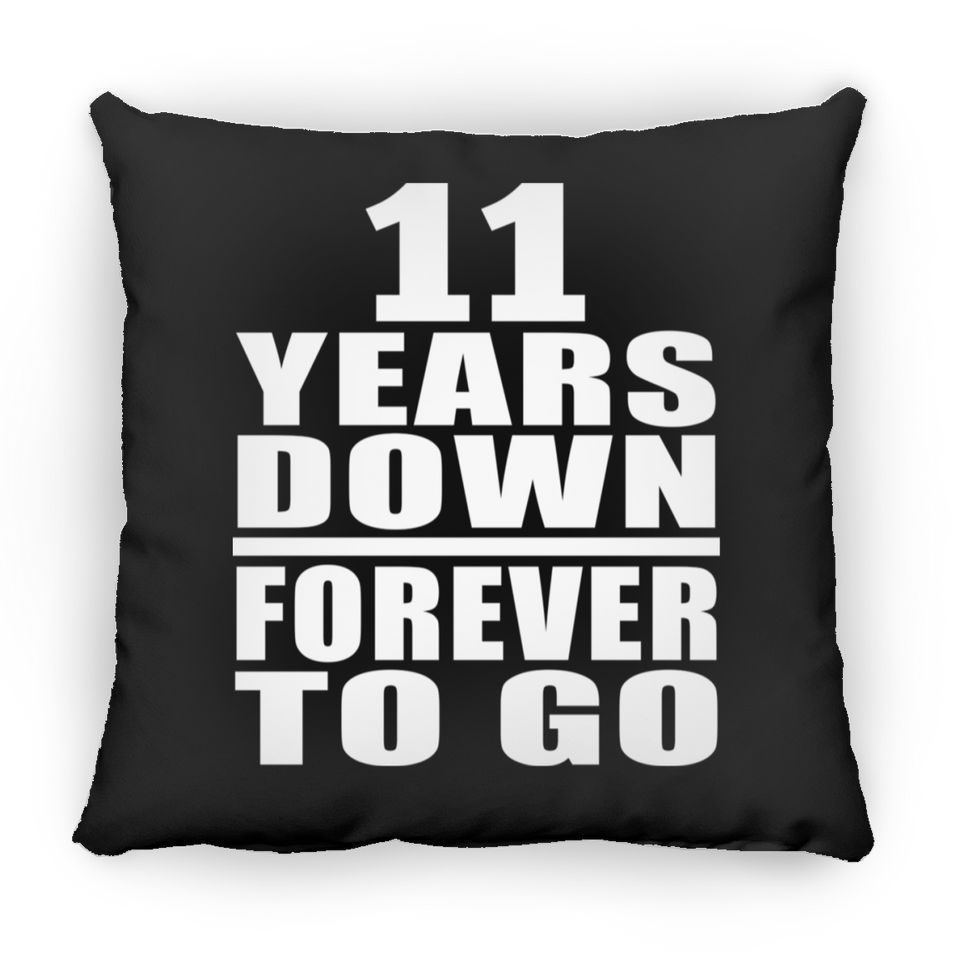 11th Anniversary 11 Years Down Forever to Go - Throw Pillow Black