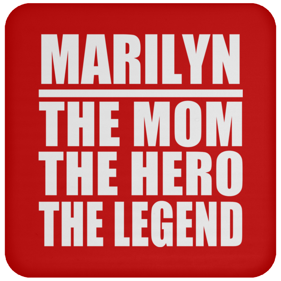 Marilyn The Mom The Hero The Legend - Drink Coaster