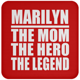 Marilyn The Mom The Hero The Legend - Drink Coaster