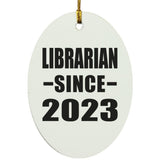 Librarian Since 2023 - Oval Ornament