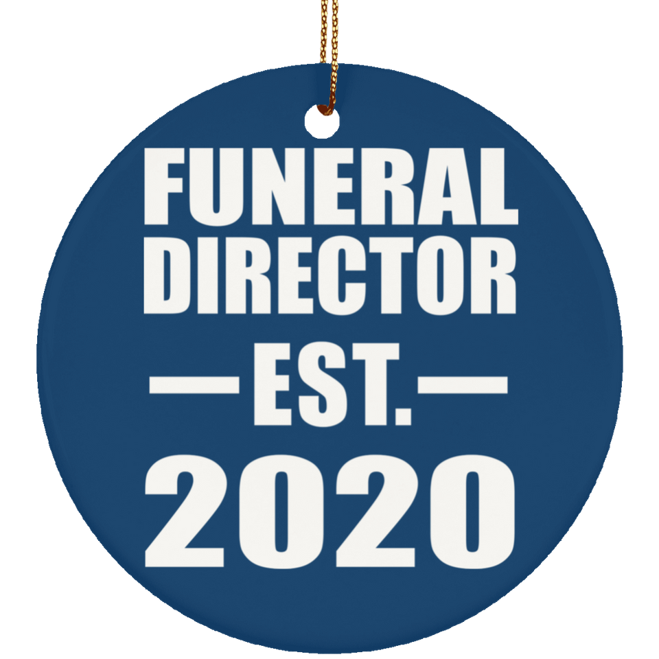 Funeral Director Established EST. 2020 - Circle Ornament