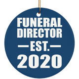 Funeral Director Established EST. 2020 - Circle Ornament