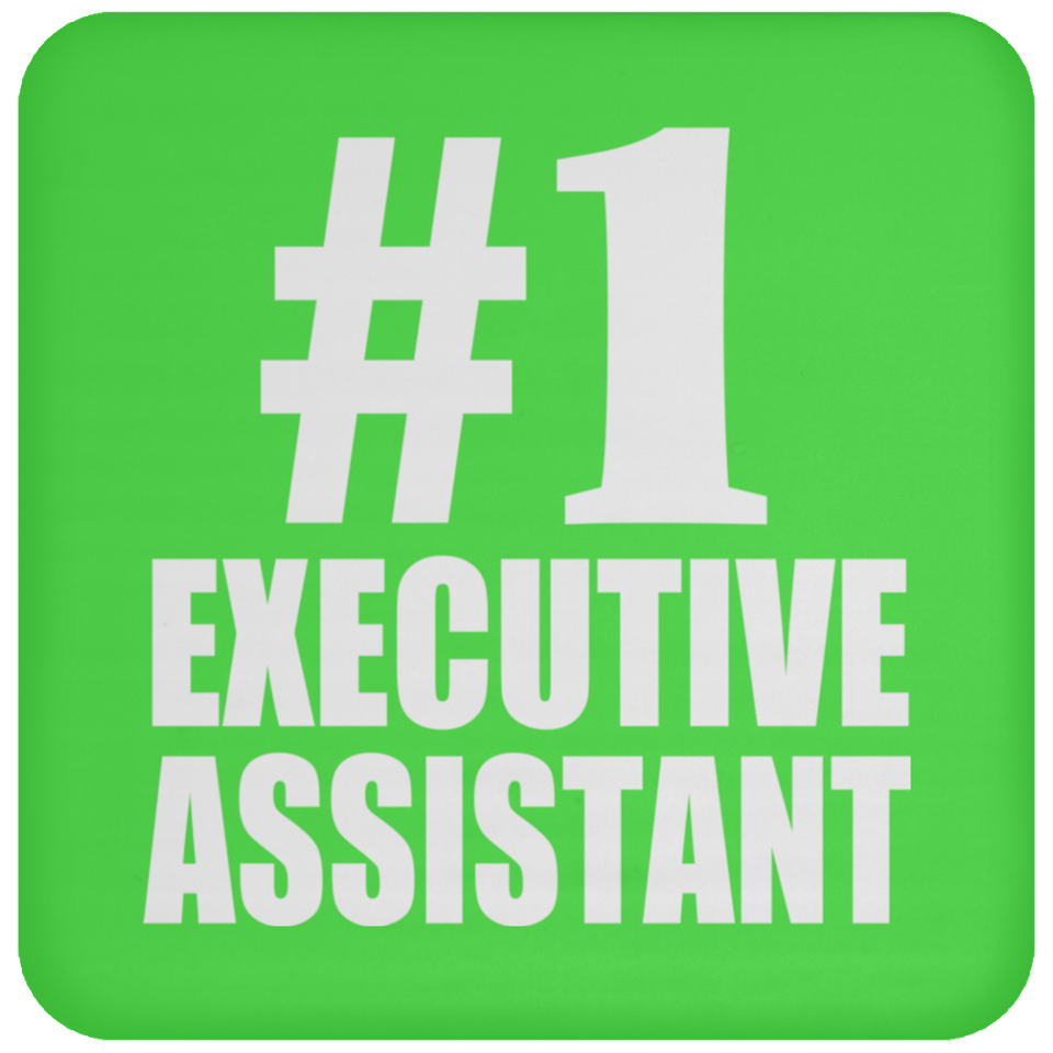 Number One #1 Executive Assistant - Drink Coaster